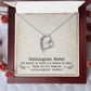 Unbiological Sister - Forever Love Necklace