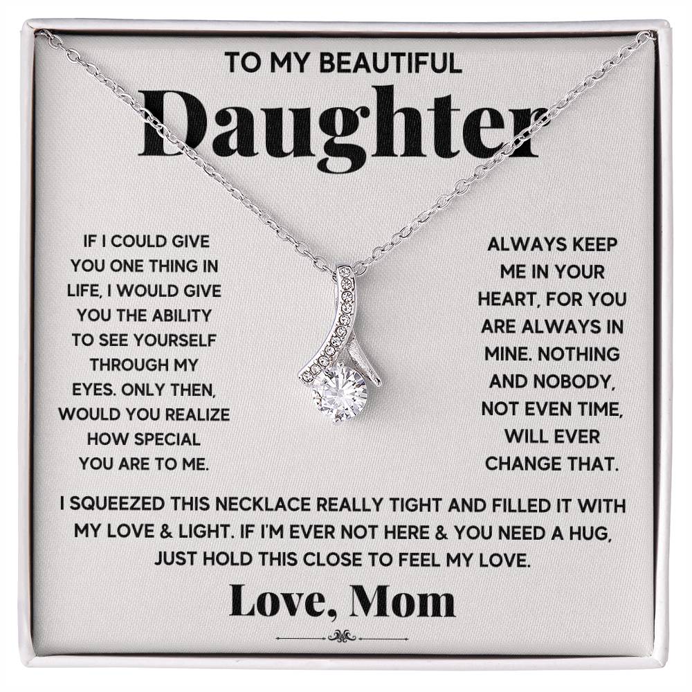 My Daughter My Everything - Alluring Beauty Necklace - Marlofy.com