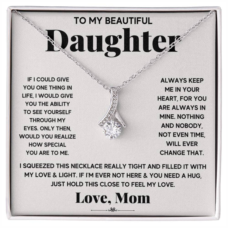 My Daughter My Everything - Alluring Beauty Necklace - Marlofy.com