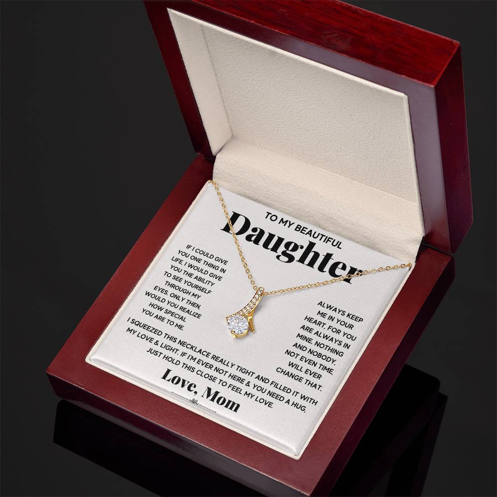 My Daughter My Everything - Alluring Beauty Necklace - Marlofy.com