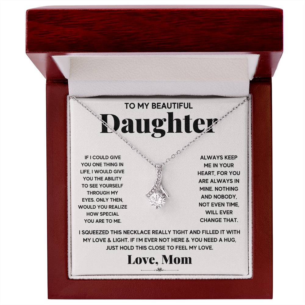 My Daughter My Everything - Alluring Beauty Necklace - Marlofy.com