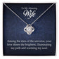 To My Amazing Wife - Love Knot Necklace - Marlofy.com