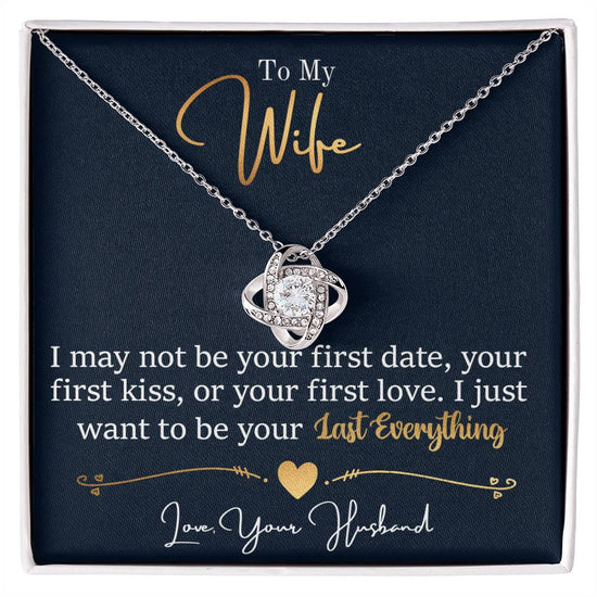 To My Last Everything - Love Knot Necklace - Marlofy.com
