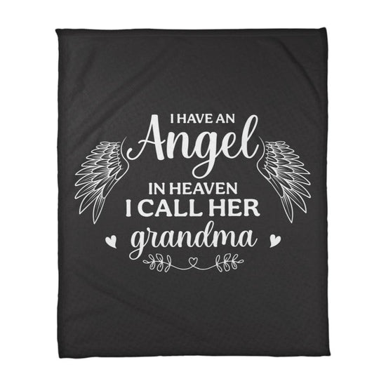 I Have an Angel in Heaven, I Call Her Grandma – Coral Fleece Blanket - Marlofy.com