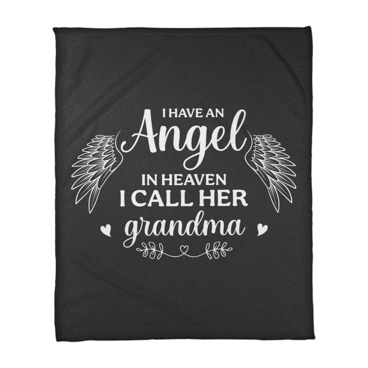 I Have an Angel in Heaven, I Call Her Grandma – Coral Fleece Blanket - Marlofy.com