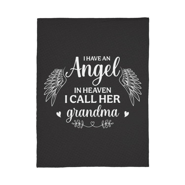 I Have an Angel in Heaven, I Call Her Grandma – Coral Fleece Blanket - Marlofy.com
