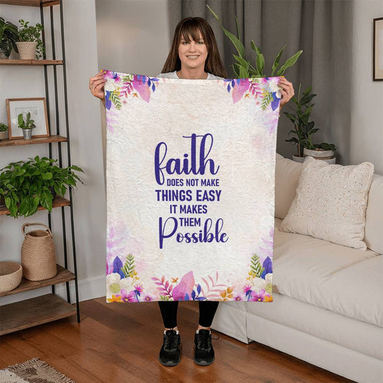Faith Does Not Make Things Easy – Mink Touch Fleece Blanket - Marlofy.com
