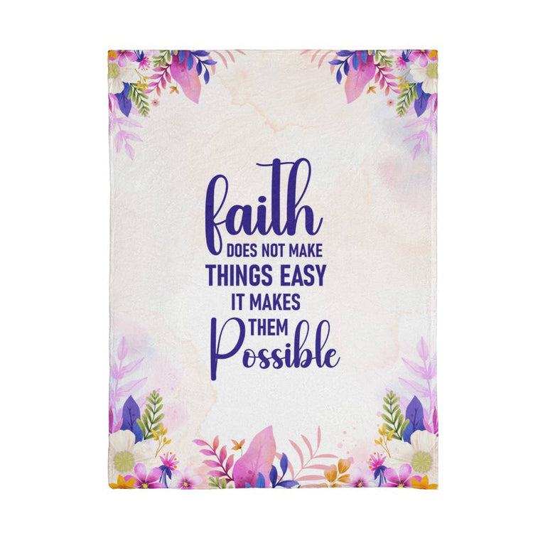 Faith Does Not Make Things Easy – Mink Touch Fleece Blanket - Marlofy.com
