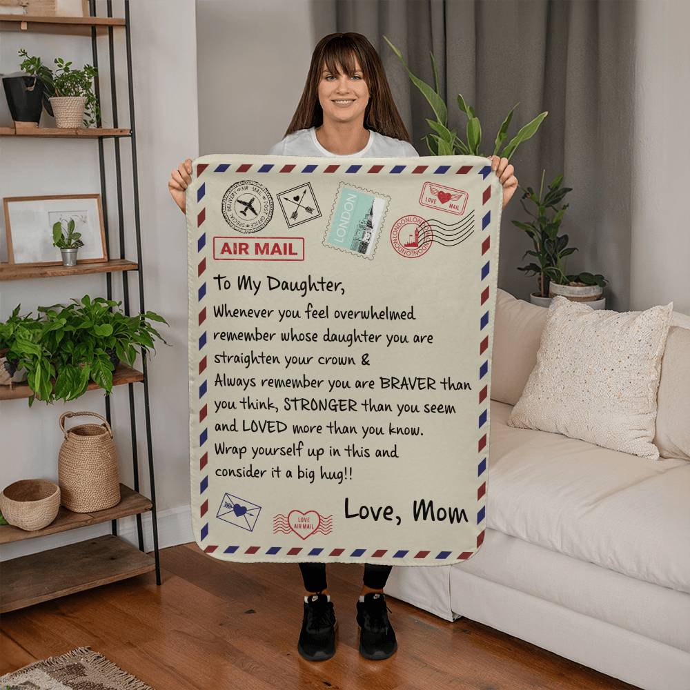 To My Daughter Braver I Love You (From Mom) – Sherpa Fleece Blanket - Marlofy.com