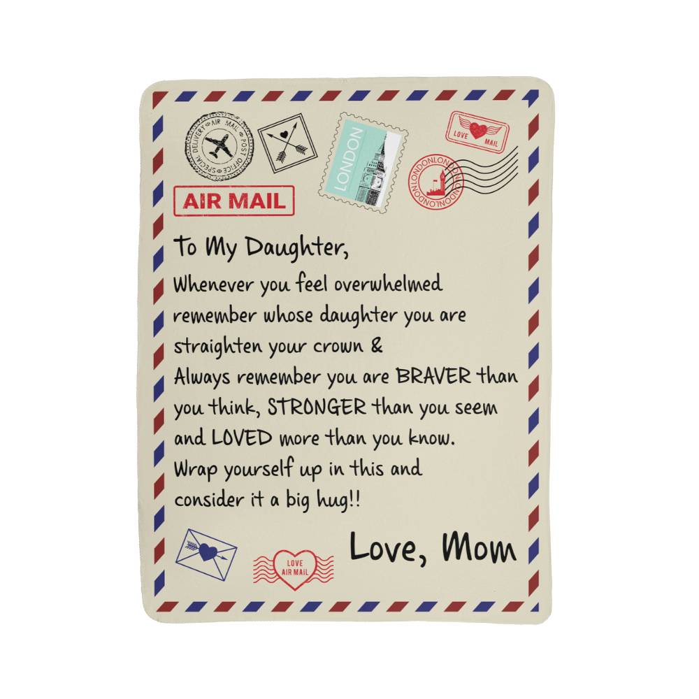 To My Daughter Braver I Love You (From Mom) – Sherpa Fleece Blanket - Marlofy.com
