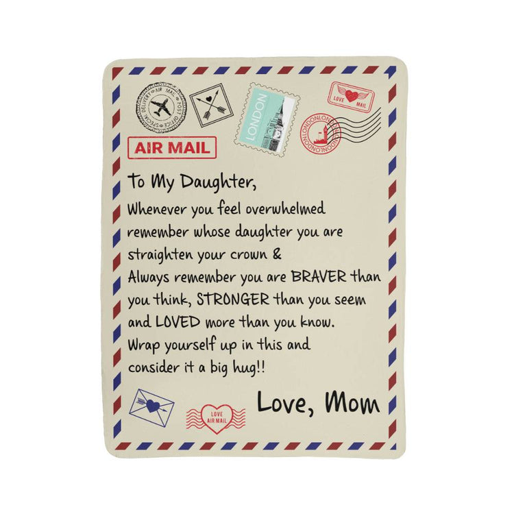 To My Daughter Braver I Love You (From Mom) – Sherpa Fleece Blanket - Marlofy.com