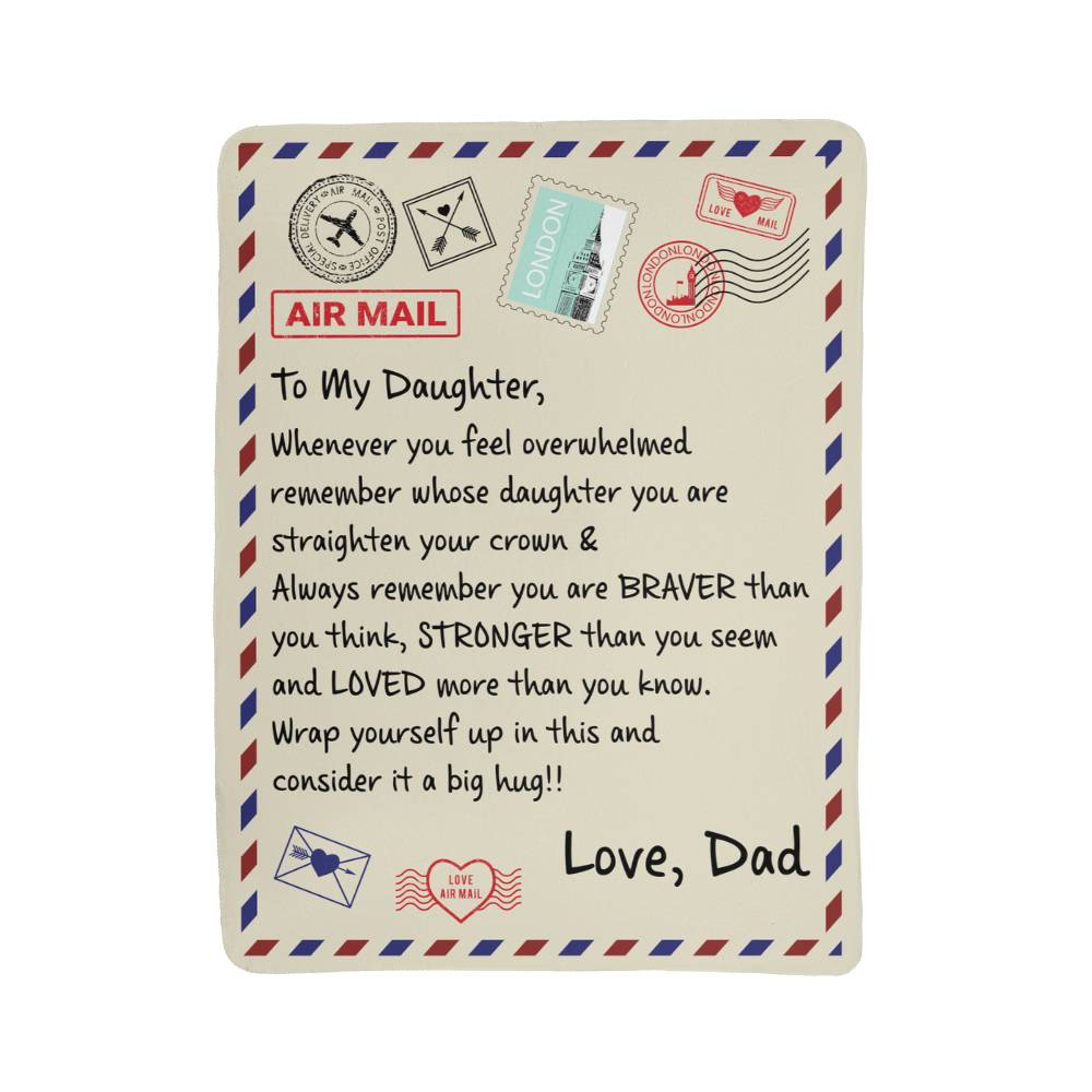 To My Daughter Braver (From Dad) – Sherpa Fleece Blanket - Marlofy.com