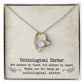 Unbiological Sister - Forever Love Necklace