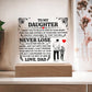 To My Daughter Promise – Acrylic Square - Marlofy.com