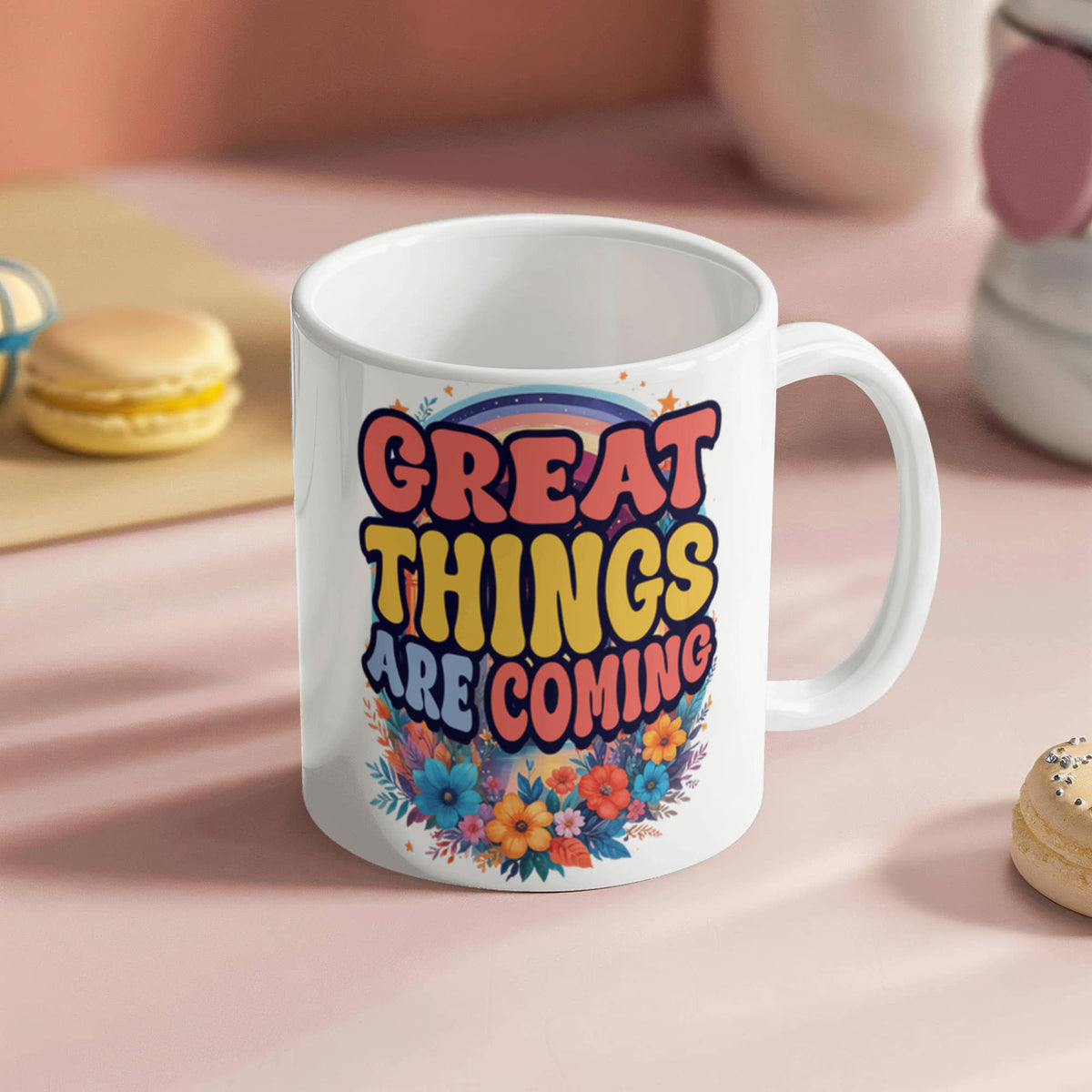 Great Things Are Coming – White Ceramic Mug - Marlofy.com